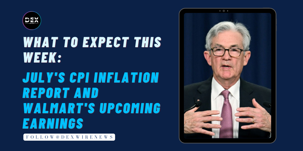 What To Expect This Week: July’s CPI Inflation Report And Walmart’s (WMT) Upcoming Earnings