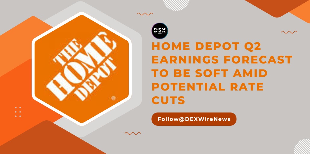 Home Depot Q2 Earnings Forecast To Be Soft Amid Potential Rate Cuts