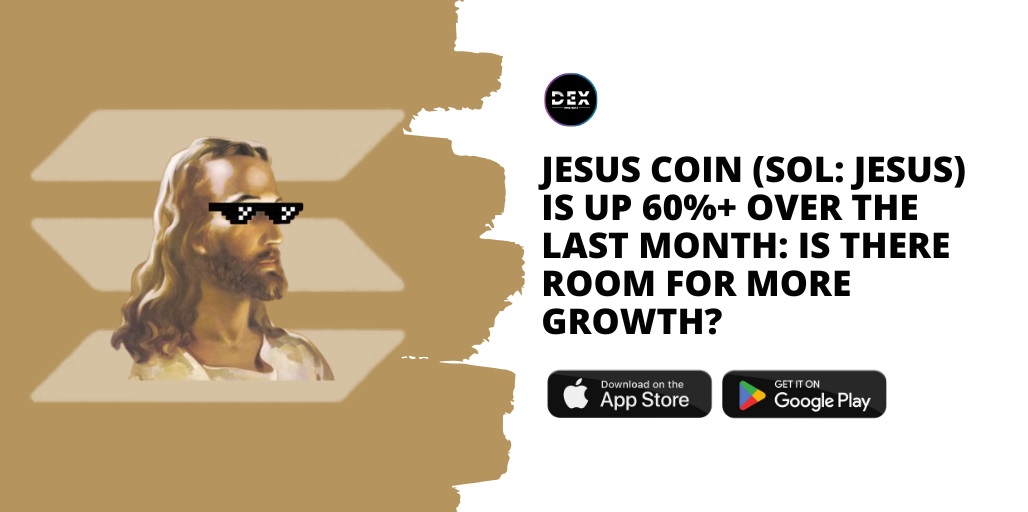 Jesus Coin (SOL: JESUS) Is Up 60%+ Over The Last Month: Is There Room For More Growth?