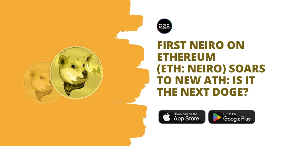 First Neiro On Ethereum (ETH: NEIRO) Soars To New ATH: Is It The Next DOGE?