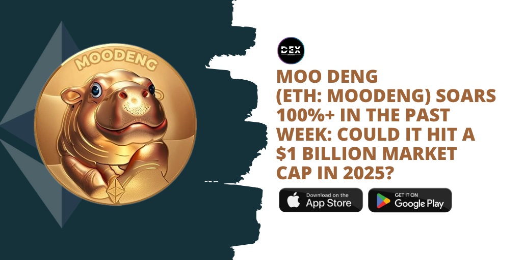 Moo Deng (ETH: MOODENG) Soars 100%+ In The Past Week: Could It Hit A $1 Billion Market Cap In 2025?