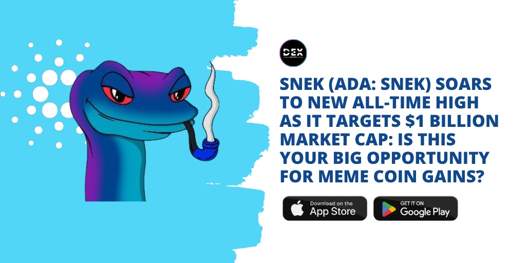 Snek (ADA: SNEK) Soars To New All-Time High As It Targets $1 Billion Market Cap: Is This Your Big Opportunity For Meme Coin Gains?