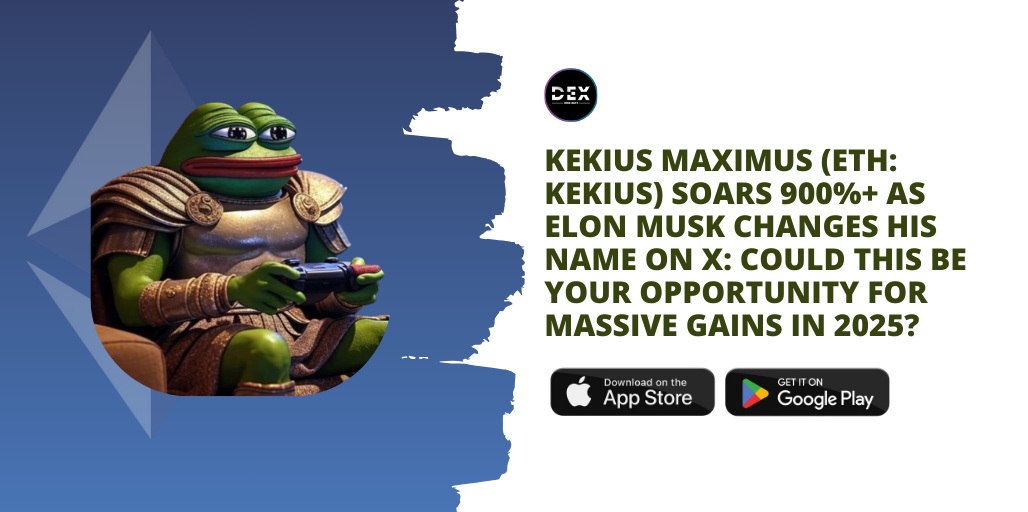 Kekius Maximus (ETH: KEKIUS) Soars 900%+ As Elon Musk Changes His Name On X: Could This Be Your Opportunity For Massive Gains In 2025?