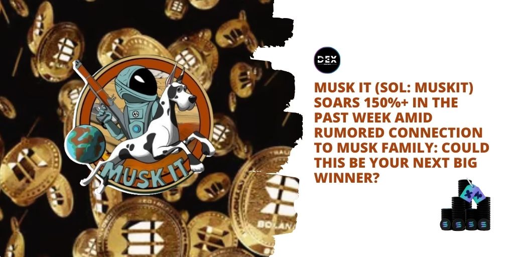 Musk It (SOL: MUSKIT)