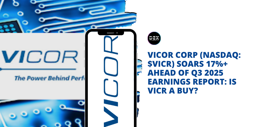 Vicor (NASDAQ: $VICR)