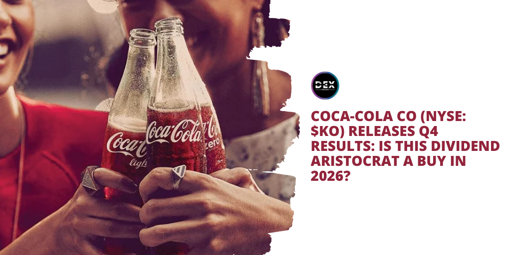 Coca-Cola Co (NYSE: $KO) Releases Q4 Results: Is This Dividend Aristocrat A Buy in 2026?