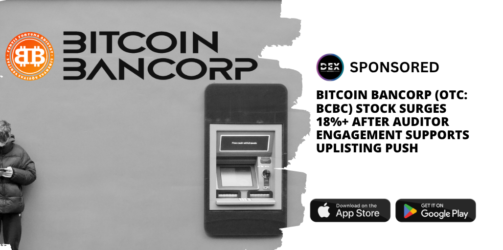 Bitcoin Bancorp (OTC: BCBC) Stock Surges 18%+ After Auditor Engagement Supports Uplisting Push